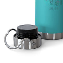 Load image into Gallery viewer, "Never Thirst" Insulated Bottle