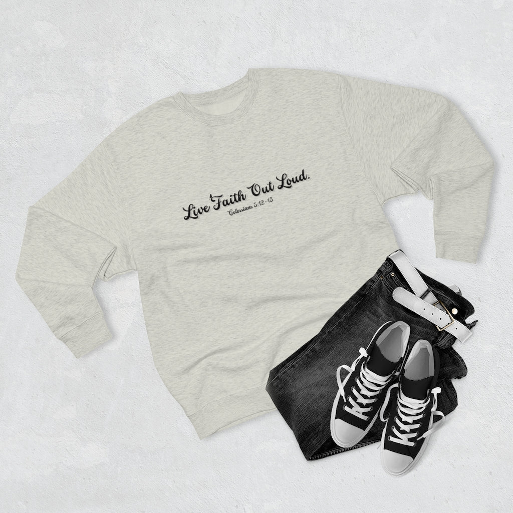 “Live Faith Out Loud” Unisex Sweatshirt