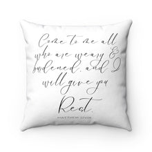 Load image into Gallery viewer, &quot;Matthew 11V28&quot; Pillow Case
